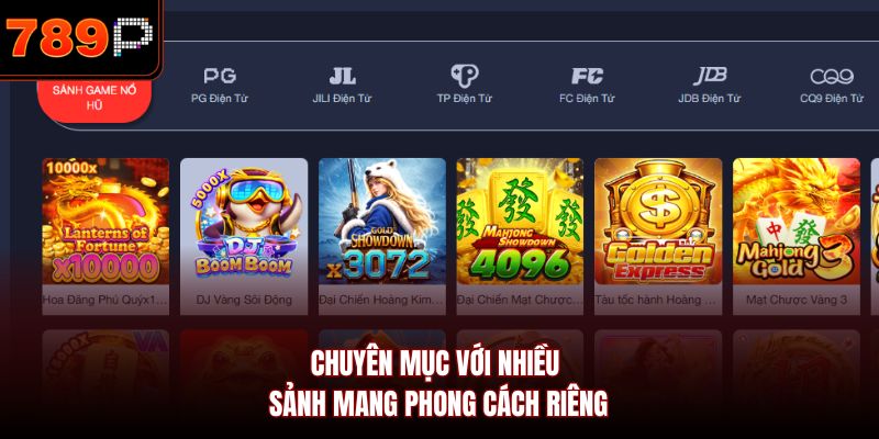Chuyên mục với nhiều sảnh mang phong cách riêng